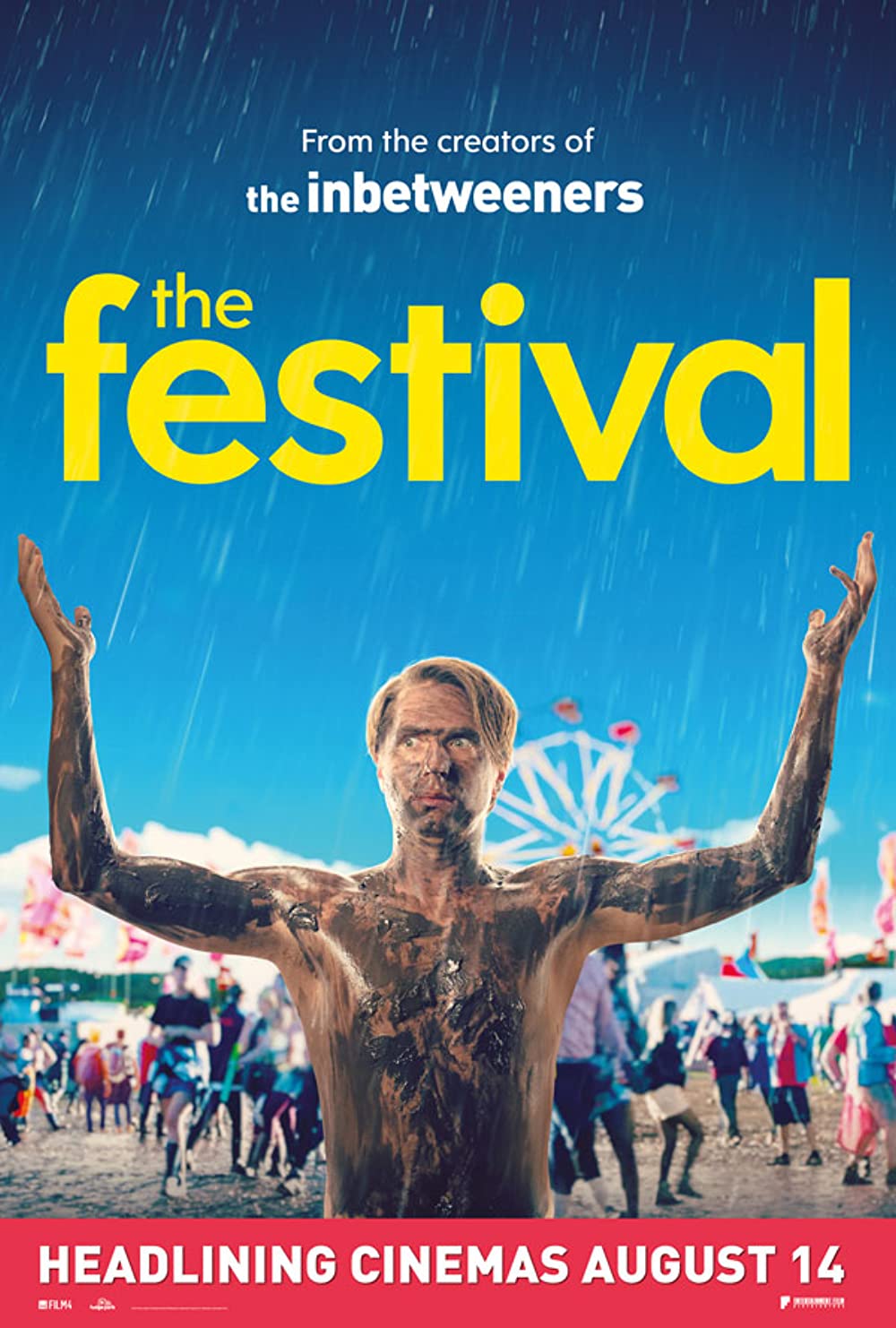 Poster with text that reads "From the creators of the inbetweeners, the festival" above a man covered in mud underneath.